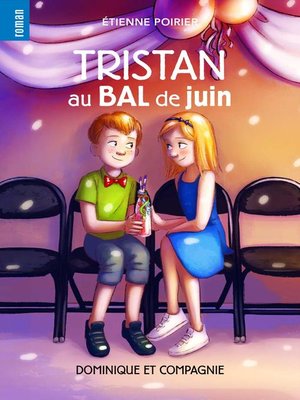 cover image of Tristan au bal de juin--Niveau de lecture 8